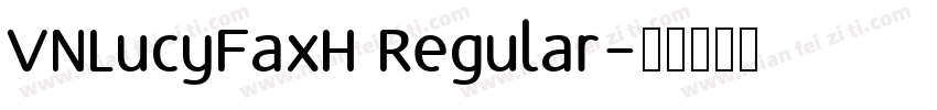 VNLucyFaxH Regular字体转换